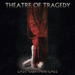 Theatre Of Tragedy : Last Curtain Call